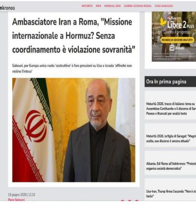 Intervista dellAmbasciatore della Repubblica islamica dellIran a Roma con ADN Kronos riguardo allo Stretto di Hormuz.